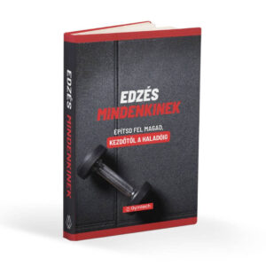 Gymtech Edzés Mindenkinek e-könyv – útmutató a tudatos izomépítéshez kezdőtől haladó szintig oldalnézet