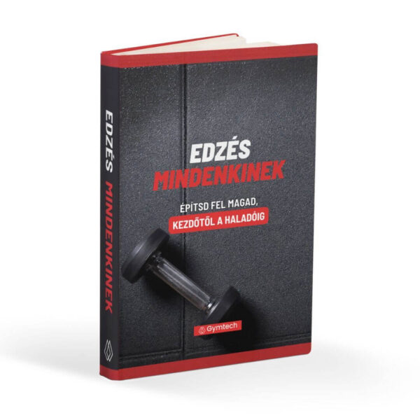 Gymtech Edzés Mindenkinek e-könyv – útmutató a tudatos izomépítéshez kezdőtől haladó szintig oldalnézet
